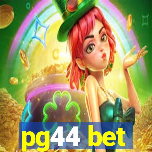 pg44 bet